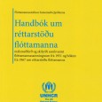 Handbook on Procedures and Criteria for Determining Refugee Status under the 1951 Convention and the 1967 Protocol relating to the Status of Refugees.